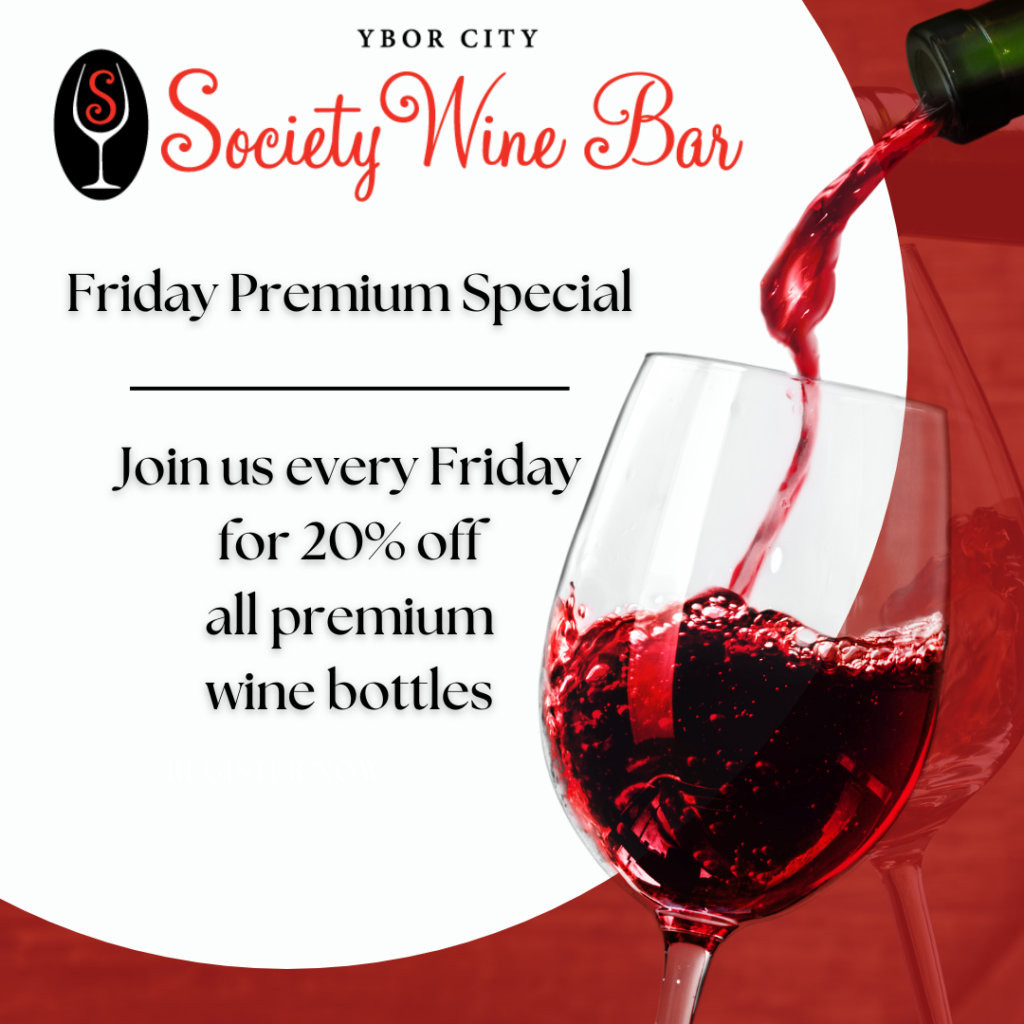 Friday Premium Special Join Us Every Friday For 20% Off All Premium Wine Bottles